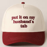 Put it on My Husband's Tab Hat