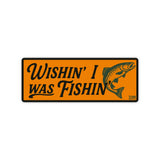 Wishin' I Was Fishin' / Trout Sticker