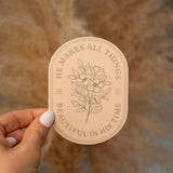 He Makes All Things Beautiful Floral Sticker