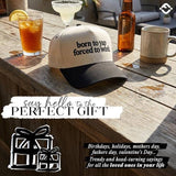 Born To Yap Forced To Work Hat