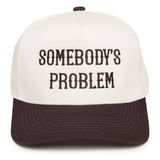 Somebody's Problem Hat