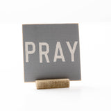 Pray Sign with Stand