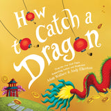 How To Catch A Dragon (HC) Book