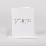 Best Friend Wedding Day Greeting Card