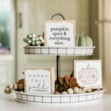 Pumpkin Spice and Everything Nice Sign