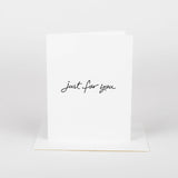Just for You Greeting Card