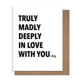 Truly Dog Greeting Card