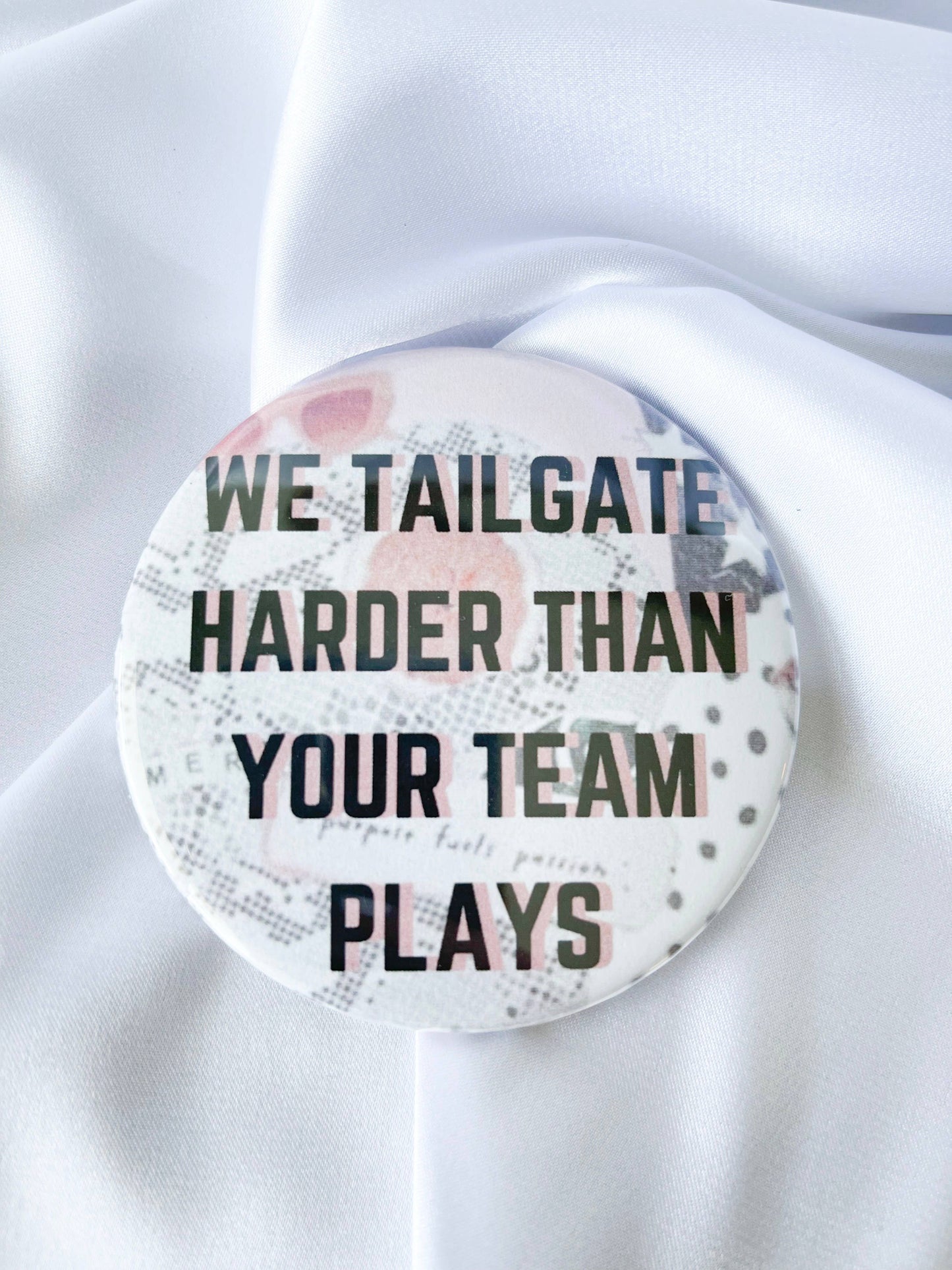 Tailgate Hard Than Your Team Plays