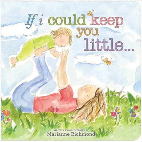 If I Could Keep You Little (BB-Padded) Book