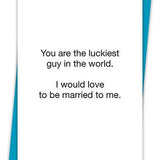 Luckiest Guy In The World Card