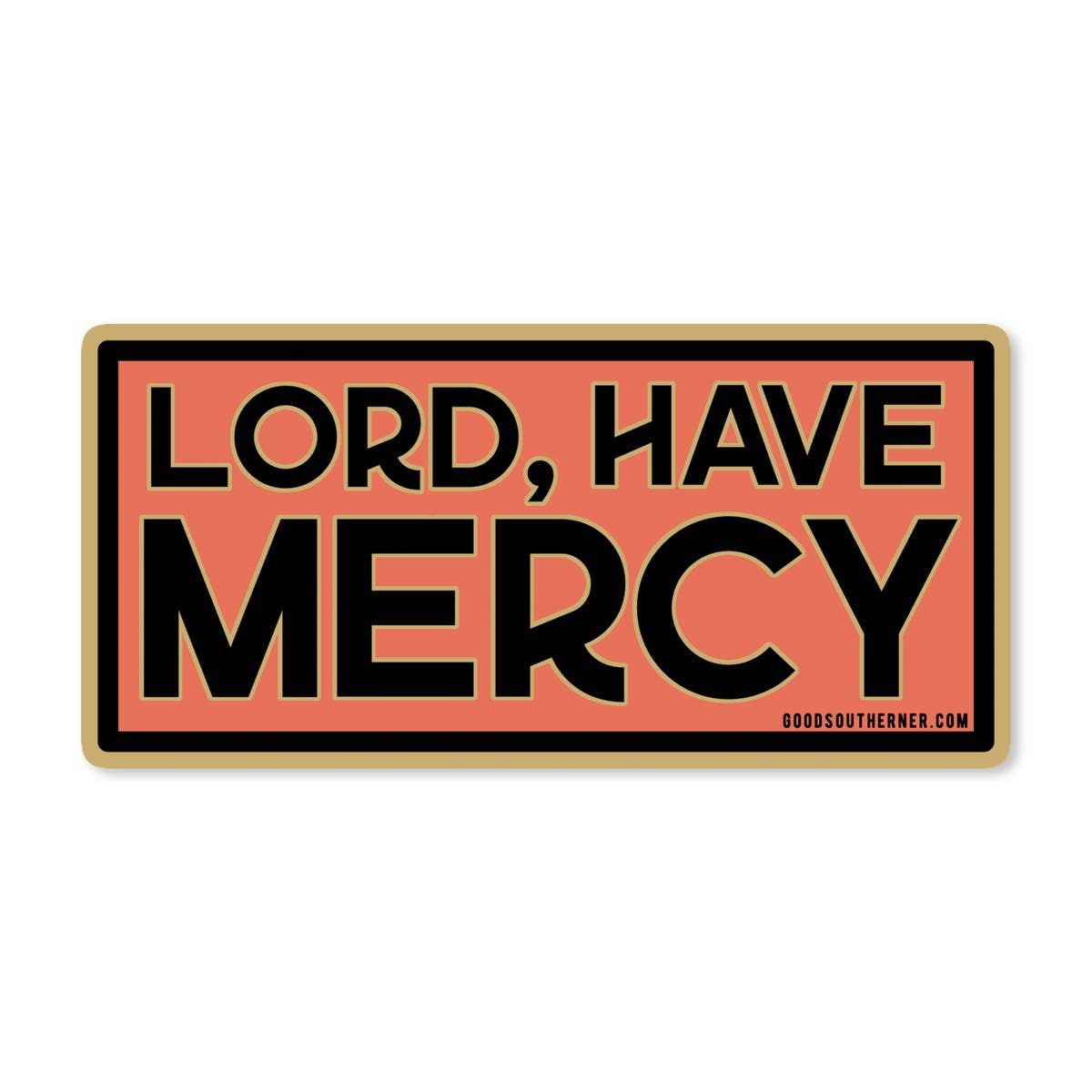 Lord Have Mercy Sticker