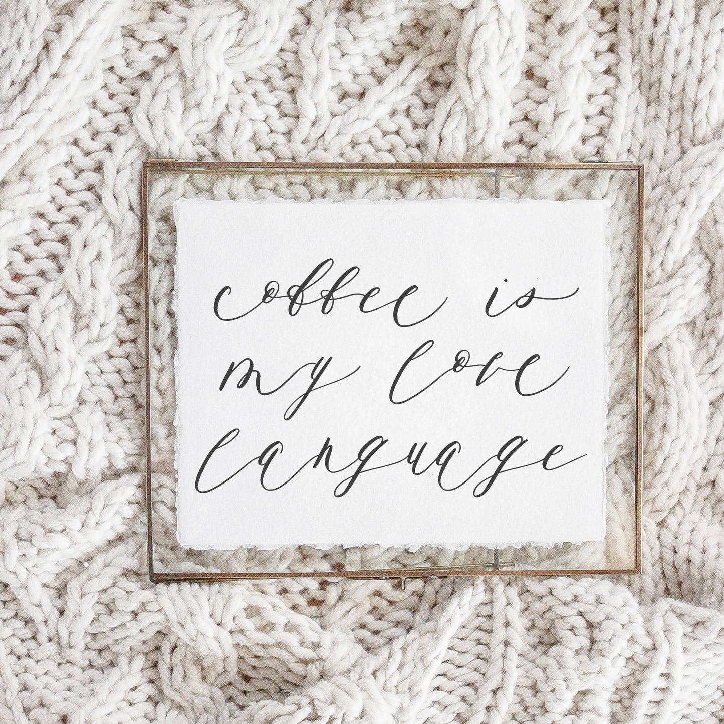 Coffee is My Love Language Calligraphy Print