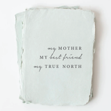 My Mother. My Best Friend. My True North Mother's Day Card