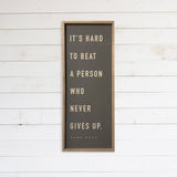 It's Hard to Beat a Person - 24x60 Sign - Charcoal Canvas