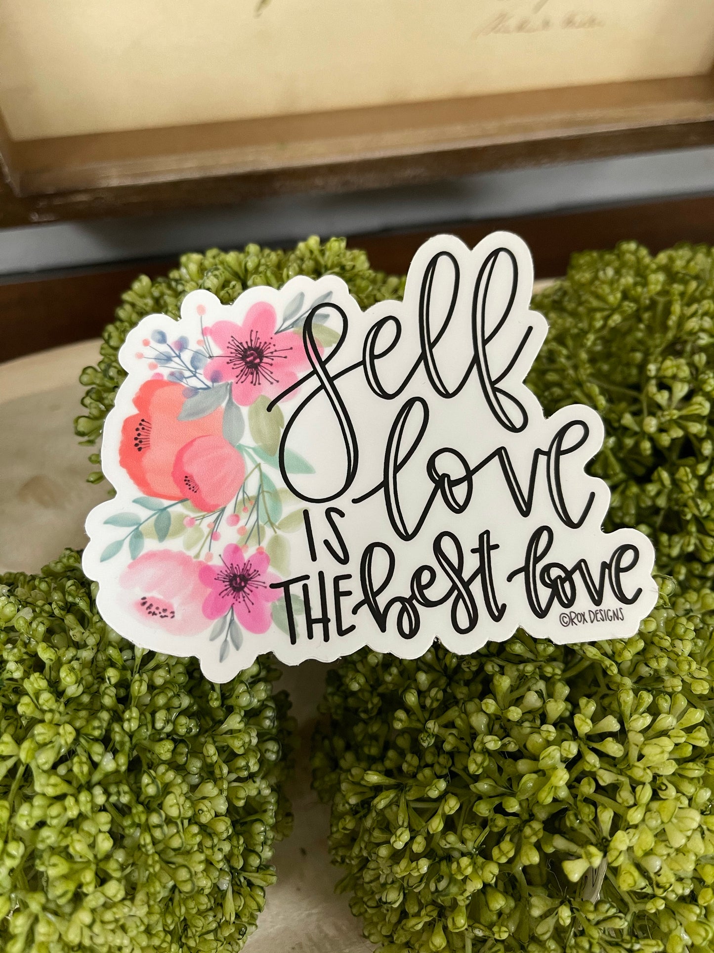 Self love is the best love sticker