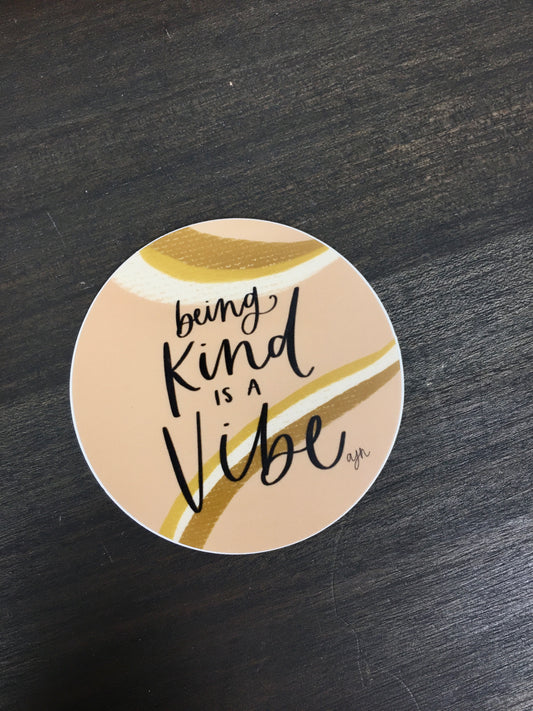 Being Kind is a Vibe Sticker